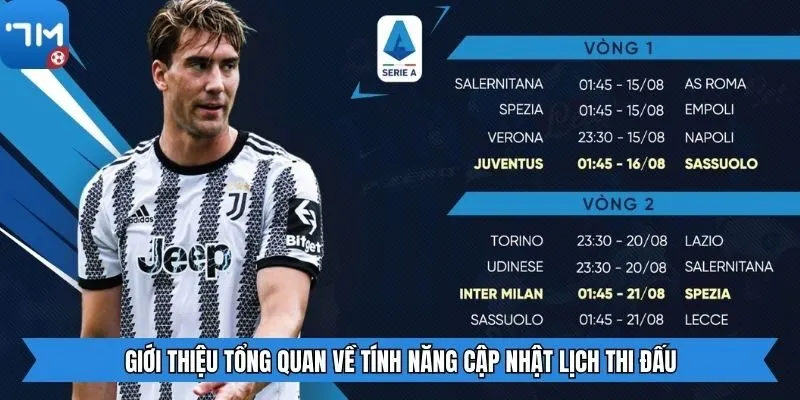 Giới thiệu tổng quan về tính năng cập nhật lịch thi đấu